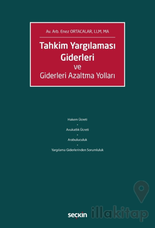 Tahkim Yargılaması Giderleri ve Giderleri Azaltma Yolları