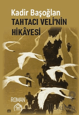 Tahtacı Veli’nin Hikayesi
