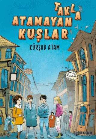 Takla Atamayan Kuşlar