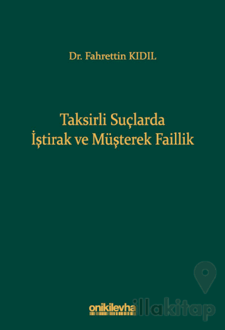 Taksirli Suçlarda İştirak ve Müşterek Faillik