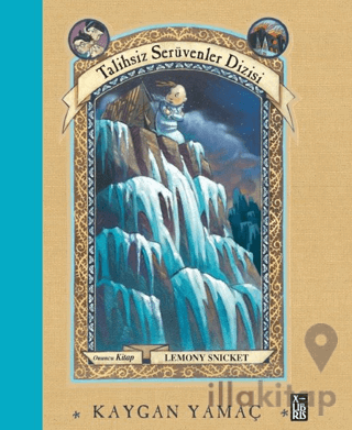 Talihsiz Serüvenler Dizisi 10 Kaygan Yamaç