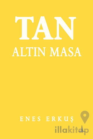 Tan: Altın Masa