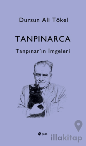 Tanpınarca - Tanpınar’ın İmgeleri
