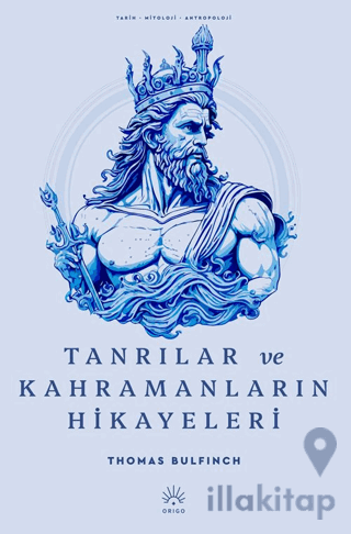 Tanrılar ve Kahramanların Hikayeleri