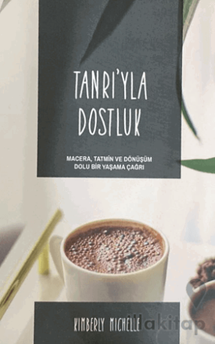Tanrıyla Dostluk
