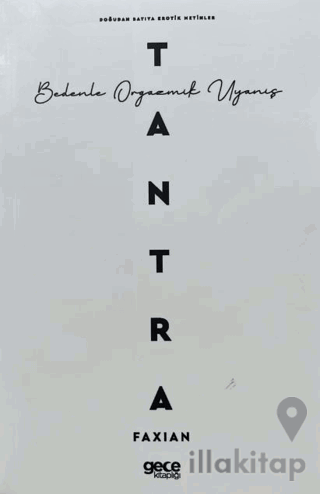 Tantra - Bedenle Orgazmik Uyanış