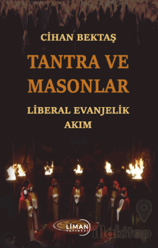 Tantra ve Masonlar Liberal Evanjelik Akım
