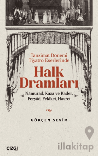Tanzimat Dönemi Tiyatro Eserlerinde Halk Dramları