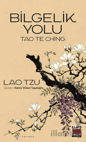Tao The Ching - Bilgelik Yolu