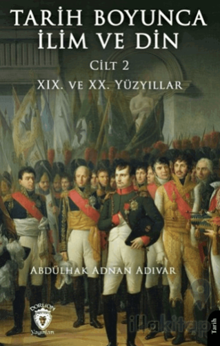 Tarih Boyunca İlim ve Din Cilt 2