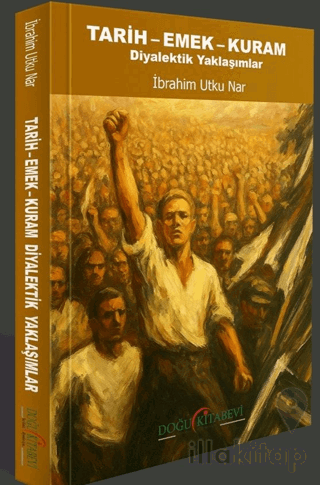 Tarih - Emek - Kuram