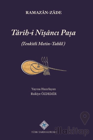 Tarih-i Nişancı Paşa (Tenkitli Metin-Tahlil)