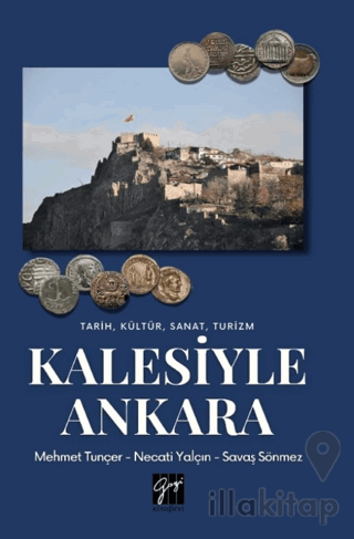 Tarih, Kültür, Sanat, Turizm Kalesiyle Ankara