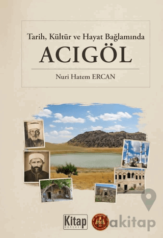 Tarih Kültür ve Hayat Bağlamında Acıgöl