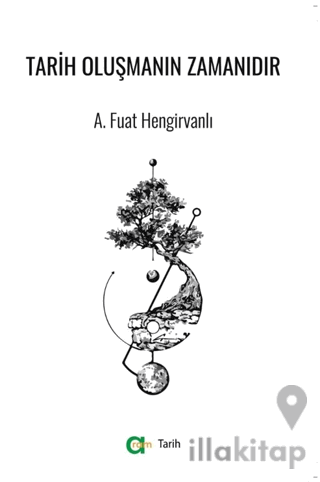 Tarih Oluşmanın Zamanıdır
