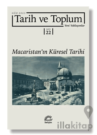 Tarih ve Toplum Yeni Yaklaşımlar Sayı 22