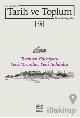 Tarih ve Toplum Yeni Yaklaşımlar Sayı: 25-Bahar 2025