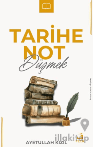 Tarihe Not Düşmek