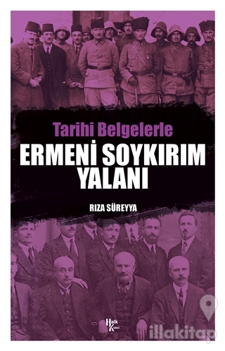 Tarihi Belgelerle Ermeni Soykırım Yalanı