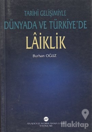Tarihi Gelişimiyle Dünyada ve Türkiye'de Laiklik