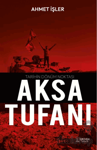 Tarihin Dönüm Noktası Aksa Tufanı
