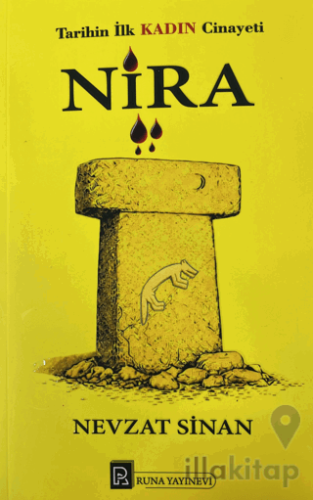 Tarihin İlk Kadın Cinayeti Nira