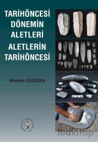 Tarihöncesi Dönemin Aletleri Aletlerin Tarihöncesi
