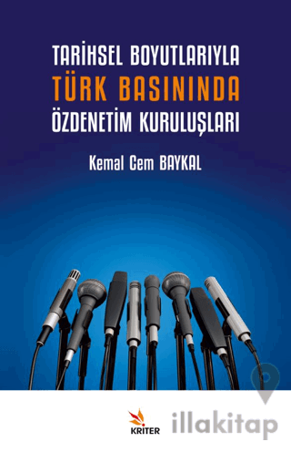 Tarihsel Boyutlarıyla Türk Basınında Özdenetim Kuruluşları