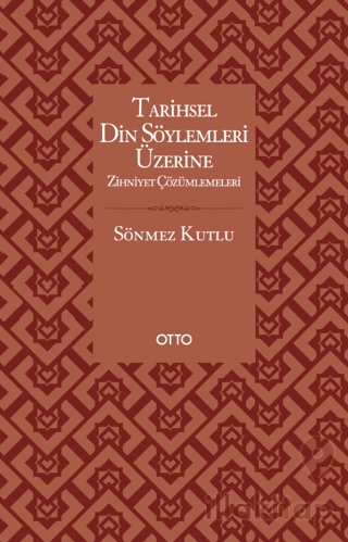 Tarihsel Din Söylemleri Üzerine Zihniyet Çözümlemeleri