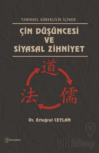 Tarihsel Süreklilik İçinde Çin Düşüncesi ve Siyasal Zihniyet