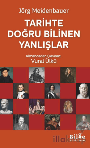 Tarihte Doğru Bilinen Yanlışlar