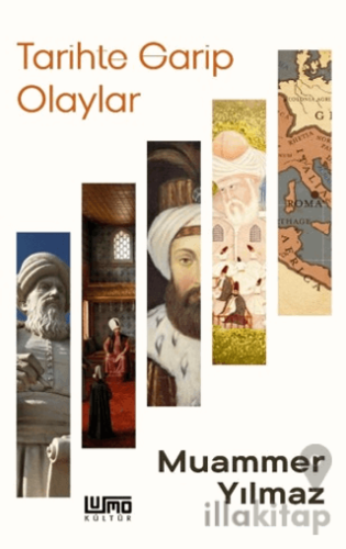 Tarihte Garip Olaylar