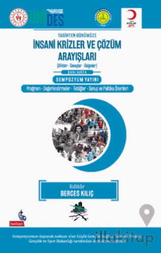 Tarihten Günümüze İnsani Krizler ve Çözüm Arayışları