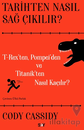 Tarihten Nasıl Sağ Çıkılır?