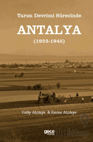 Tarım Devrimi Sürecinde Antalya (1923-1945)