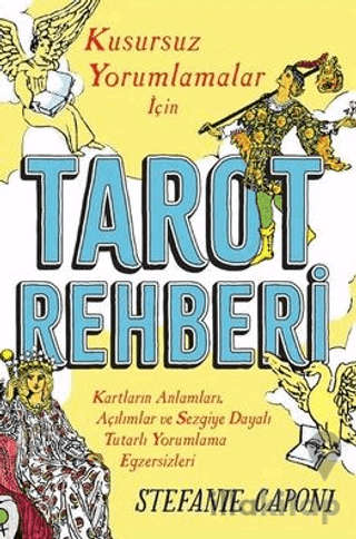 Tarot Rehberi - Kusursuz Yorumlamalar İçin