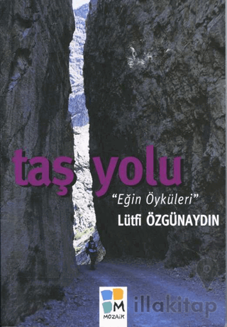 Taş Yolu “Eğin Öyküleri”