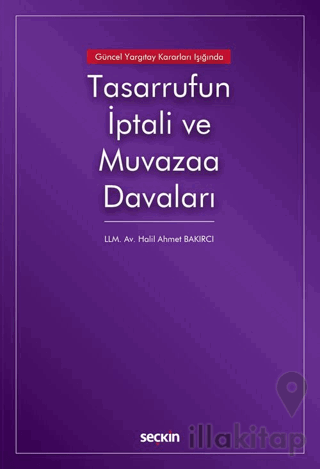 Tasarrufun İptali ve Muvazaa Davaları