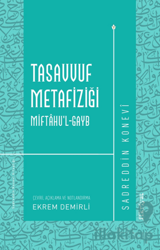 Tasavvuf Metafiziği Miftahu'l-Gayb