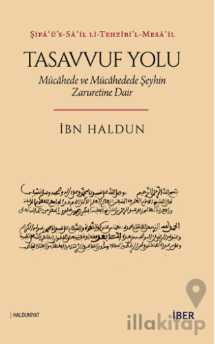 Tasavvuf Yolu: Mücahede ve Mücahedede Şeyhin Zaruretine Dair