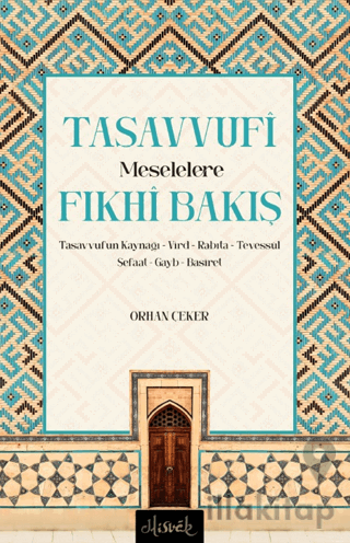 Tasavvufi Meselelere Fıkhi Bakış