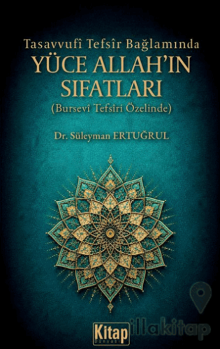 Tasavvufi Tefsir Bağlamında Yüce Allah'ın Sıfatları