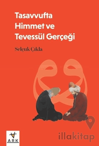 Tasavvufta Himmet ve Tevessül Gerçeği