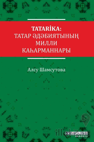 Tatarika: Tatar Edebiyatının Milli Kahramanları