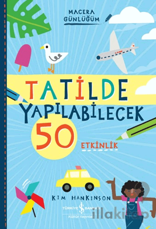 Tatilde Yapılabilecek 50 Etkinlik - Macera Günlüğüm