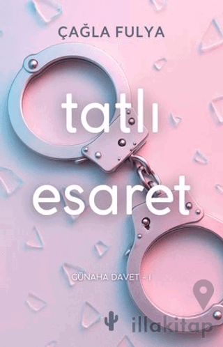 Tatlı Esaret