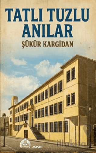 Tatlı Tuzlu Anılar