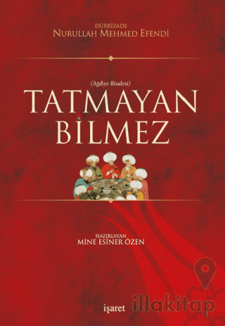 Tatmayan Bilmez