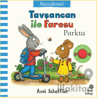 Tavşancan İle Faresu Parkta – Neredesin?