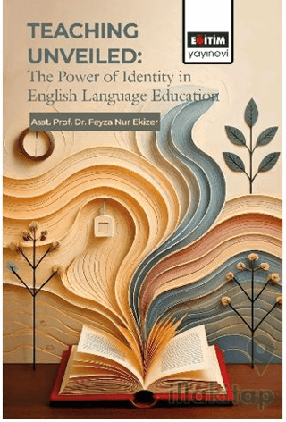 Teachıng Unveiled: The Power of Identity in English Language Education